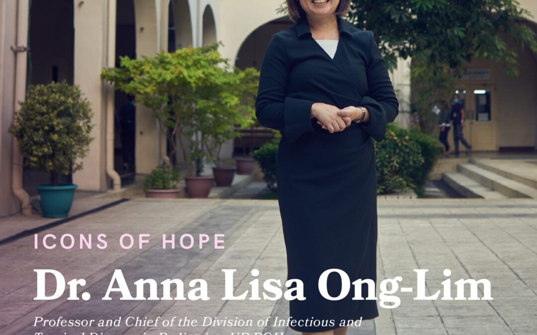 ICONS OF HOPE: Dr. Anna Lisa Ong-Lim